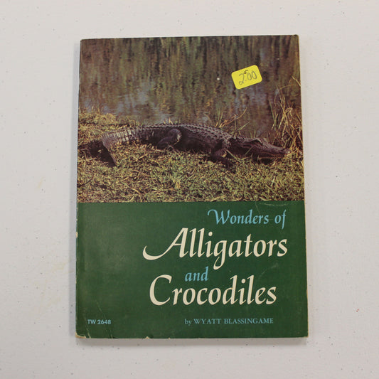 WONDERS OF ALLIGATORS AND CROCODILES