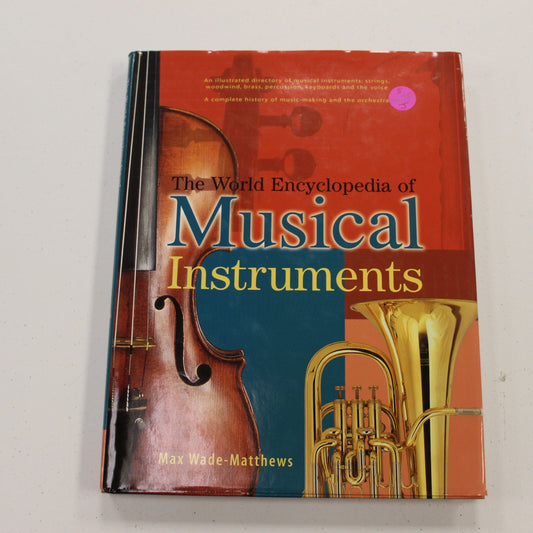 THE WORLD ENCYCLOPEDIA OF MUSICAL INSTRUMENTS