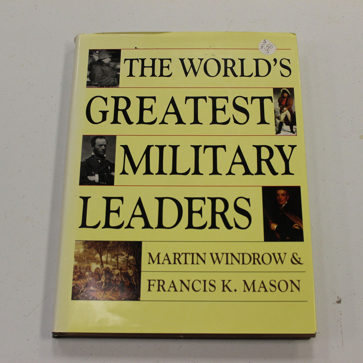 THE WORLD'S GREATEST MILITARY LEADERS