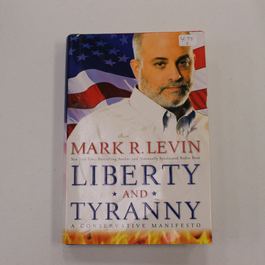 LIBERTY AND TYRANNY A CONSERVATIVE MANIFESTO