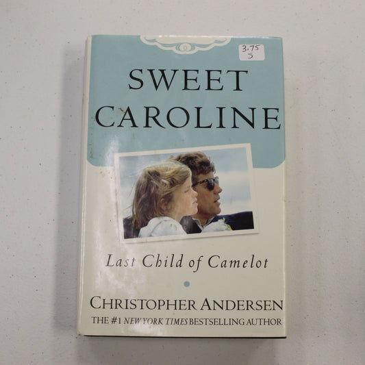 SWEET CAROLINE LAST CHILD OF CAMELOT