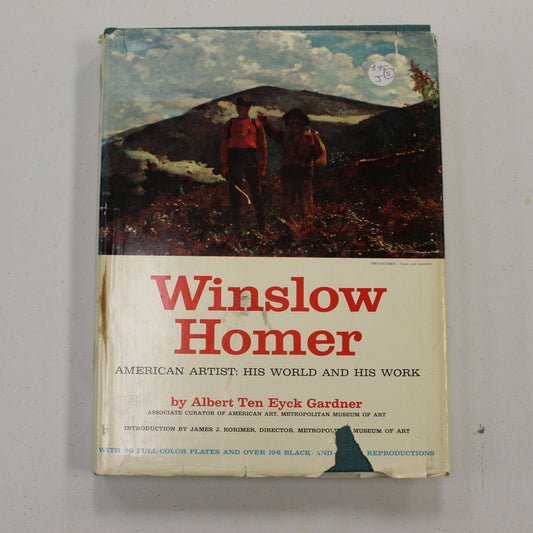 WINSLOW HOMER AMERICAN ARTIST: HIS WORLD AND HIS WORK