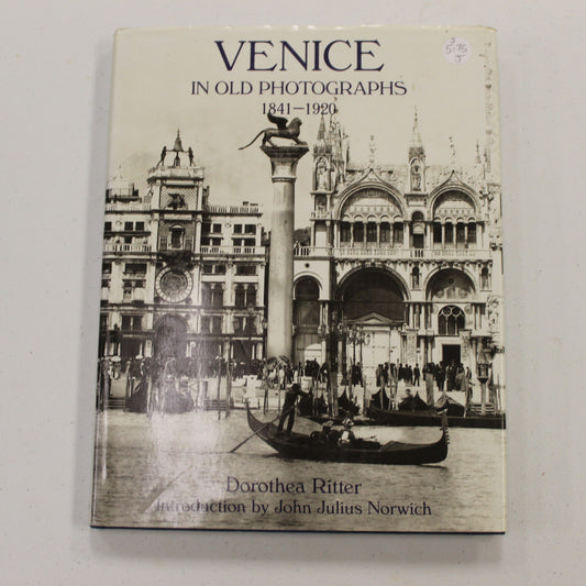 VENICE IN OLD PHOTOGRAPHS 1841-1920