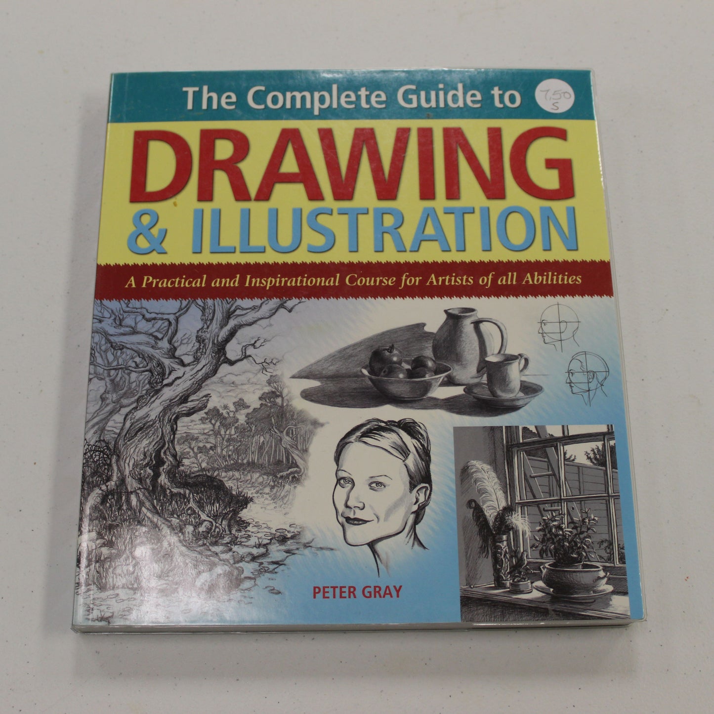 THE COMPLETE GUIDE TO DRAWING & ILLUSTRATION