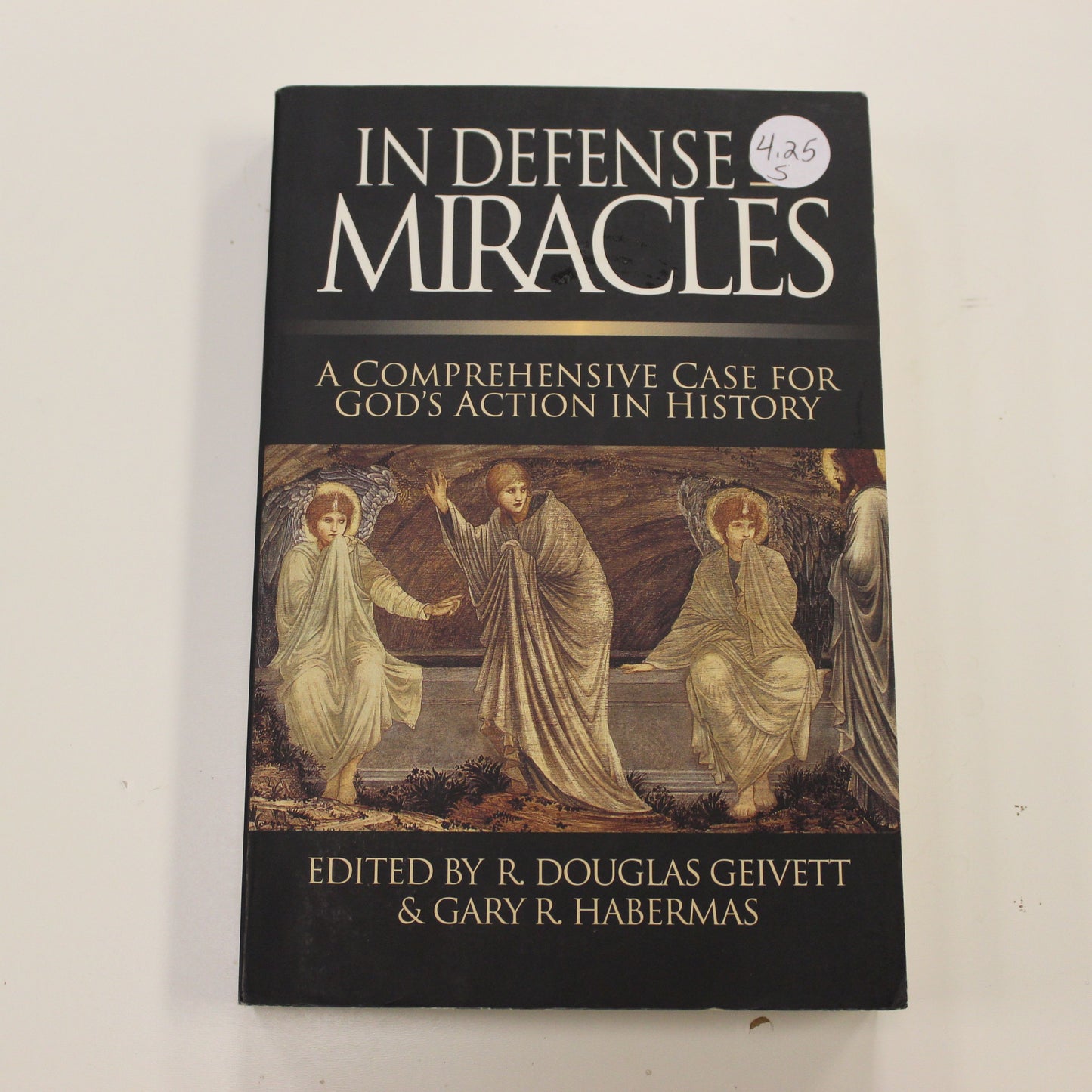 IN DEFENSE OF MIRACLES