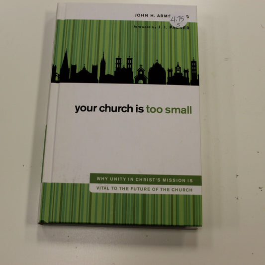 YOUR CHURCH IS TOO SMALL