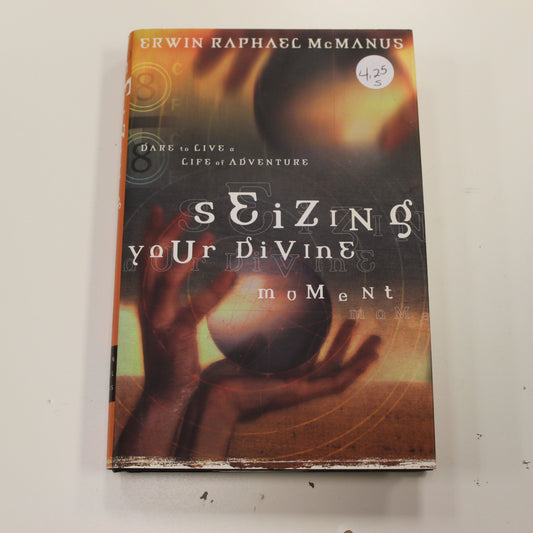 SEIZING YOUR DEVINE MOMENT