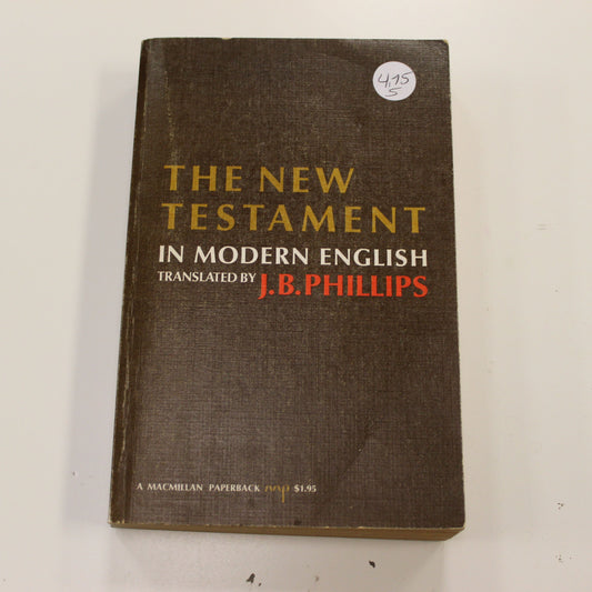 THE NEW TESTAMENT IN MODERN ENGLISH