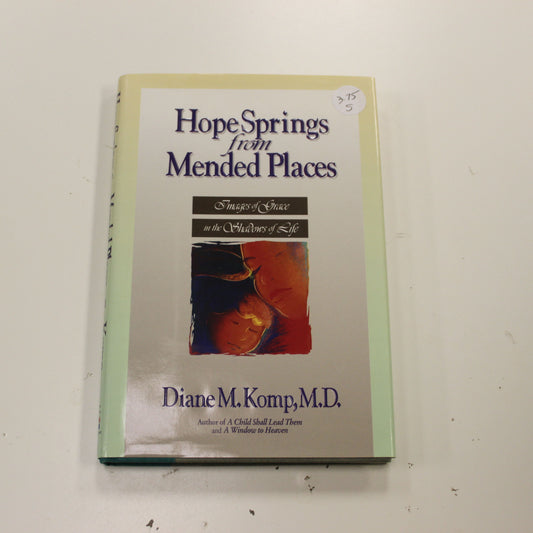 HOPE SPRINGS FROM MENDED PLACES