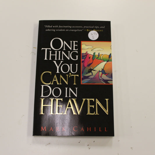 ONE THING YOU CAN'T DO IN HEAVEN