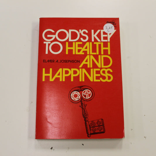 GOD'S KEY TO HEALTH AND HAPPINESS