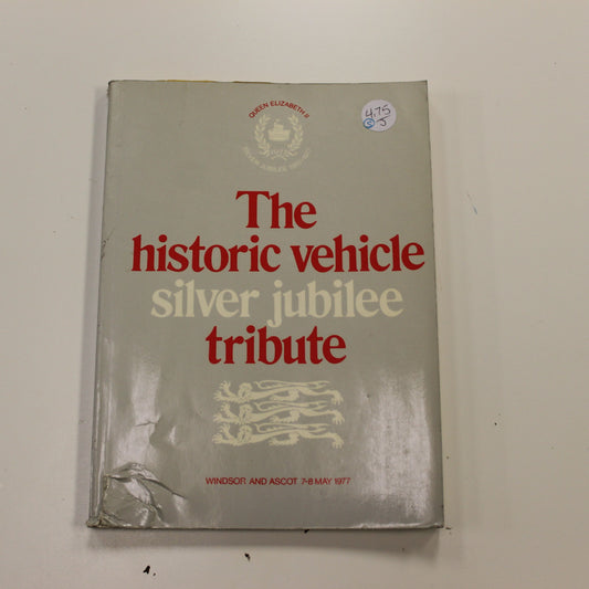 THE HISTORIC VEHICLE SILVER JUBILEE TRIBUTE