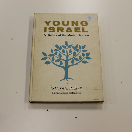 YOUNG ISRAEL A HISTORY OF THE MODERN NATION