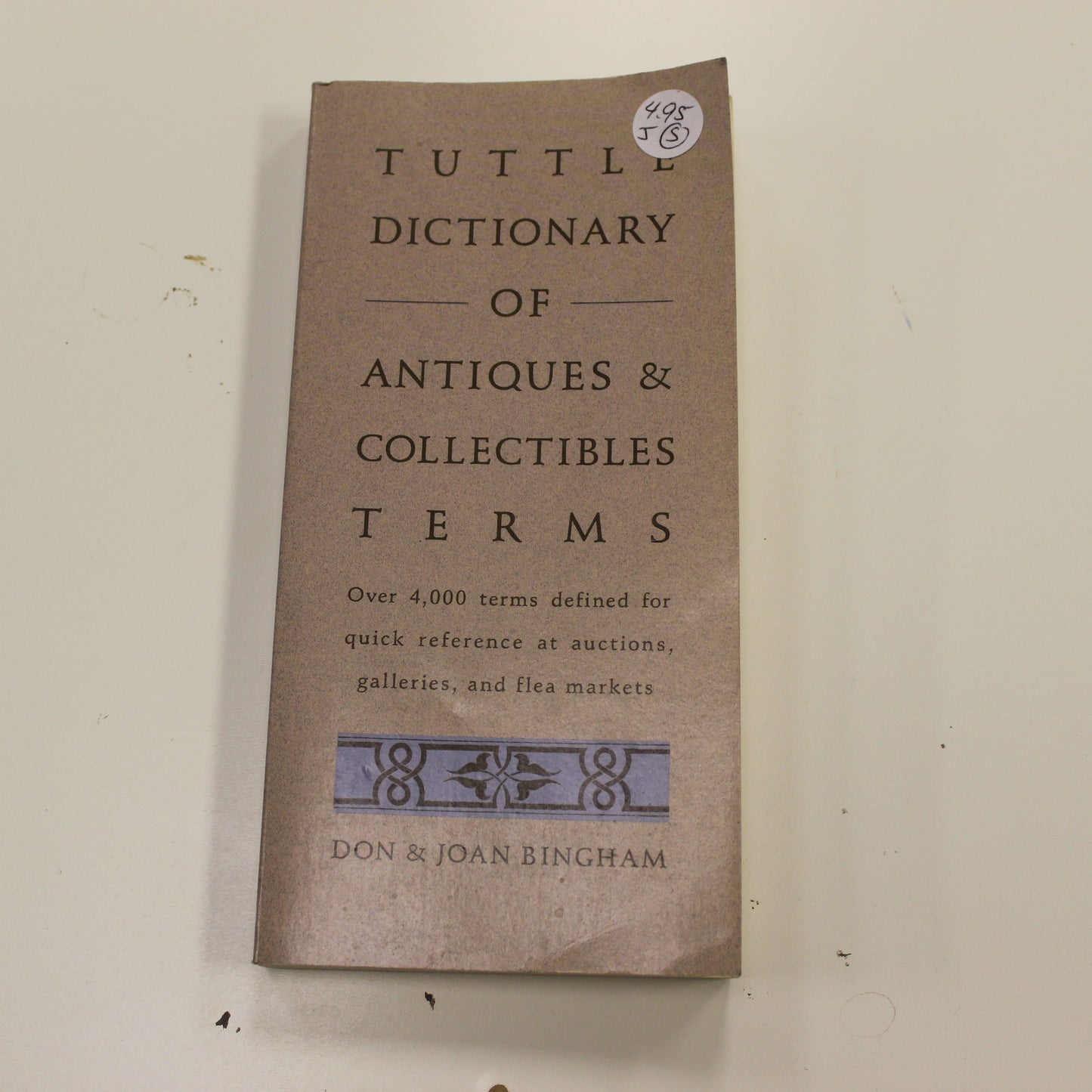 TUTTLE DICTIONARY OF ANTIQUES & COLLECTIBLES TERMS