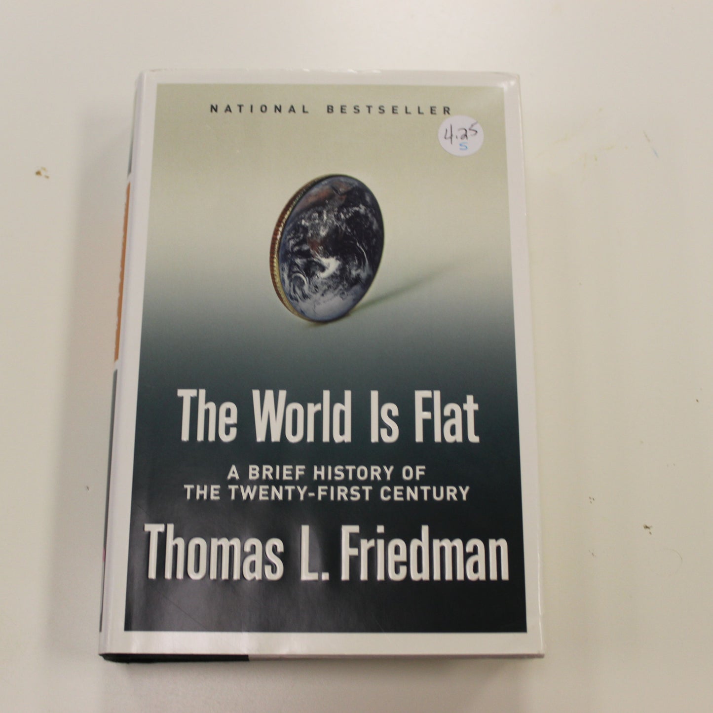 THE WORLD IS FLAT: A BRIEF HISTORY OF THE TWENTY-FIRST CENTURY