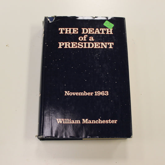 THE DEATH OF A PRESIDENT NOVEMBER 1963