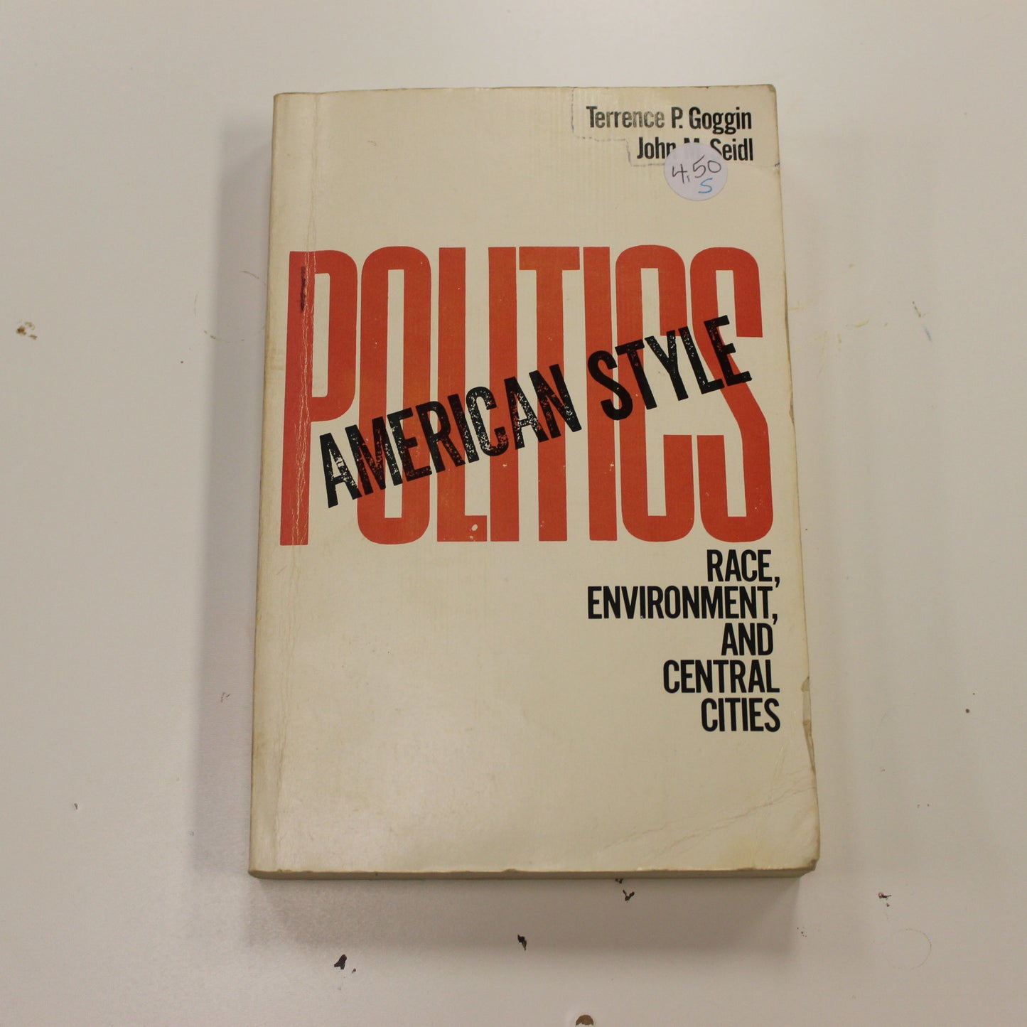 POLITICS AMERICAN STYLE: RACE, ENVIROMENT AND CENTRAL CITIES