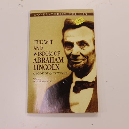 THE WIT AND WISDOM OF ABRAHAM LINCOLN