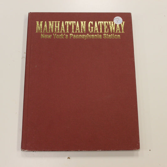 MANHATTAN GATEWAY: NEW YORK'S PENNSYLVANIA STATION