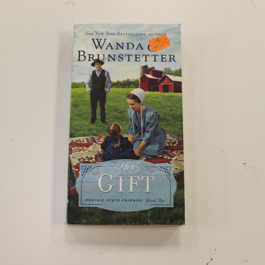 THE GIFT BOOK: PRAIRIE STATE FRIENDS BOOK TWO