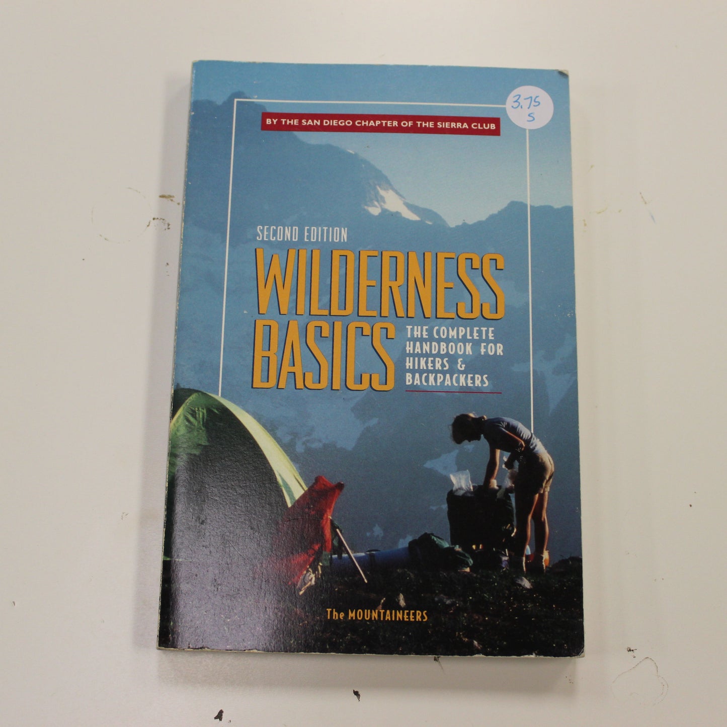 WILDERNESS BASICS: THE COMPLETE HANDBOOK OF HIKERS & BACKPACKERS