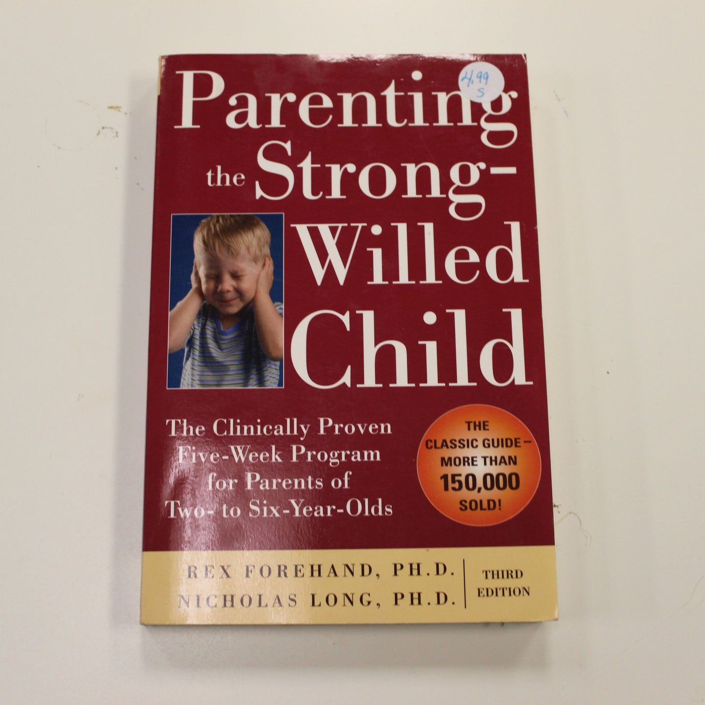 PARENTING THE STRONG-WILLED CHILD