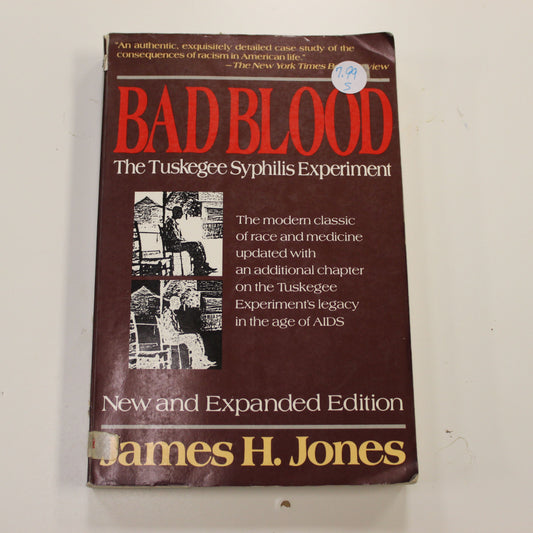 BAD BLOOD THE TUSKEGEE SYPHILIS EXPERIMENT