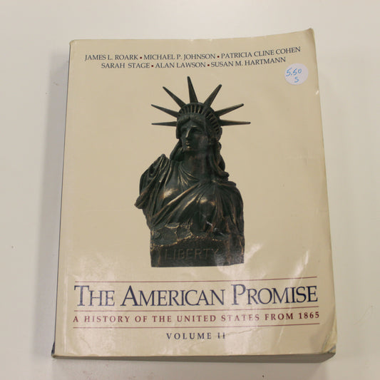 THE AMERICAN PROMISE A HISTORY OF THE UNITED STATES FROM 1865 VOL II