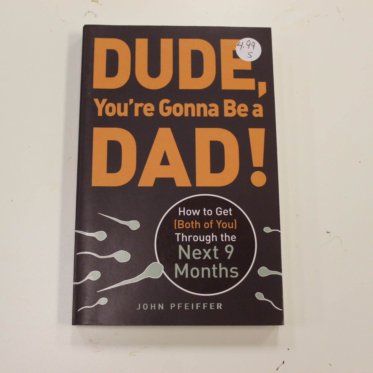 DUDE, YOU'RE GONNA BE A DAD!