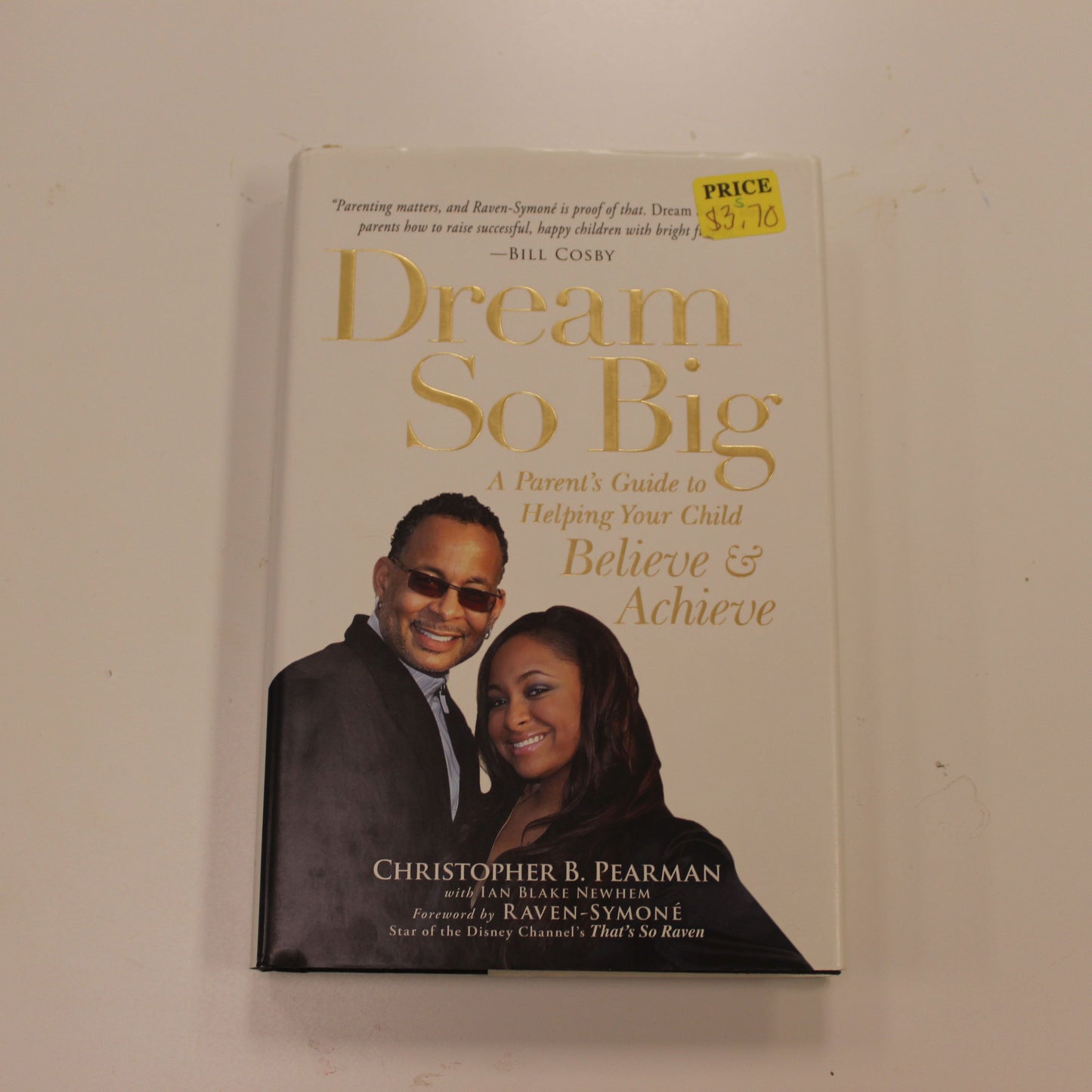 DREAM SO BIG A PARENT'S GUIDE TO HELPING YOUR CHILD BELIEVE & ACHIEVE