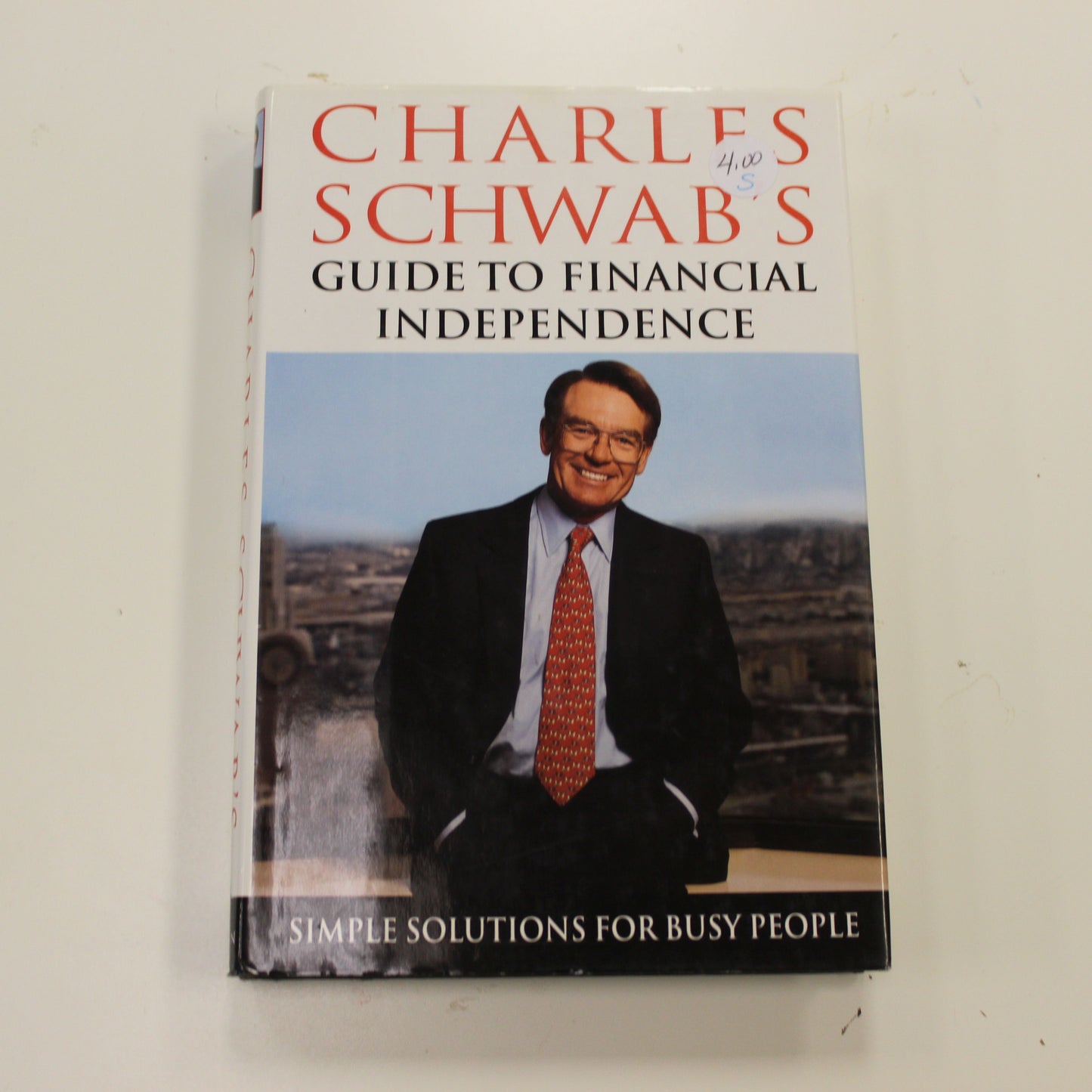 CHARLES SCHWAB'S GUIDE TO FINANCIAL INDEPENDENCE