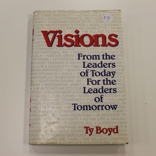 VISIONS FROM THE LEADERS OF TODAY FOR THE LEADERS OF TOMORROW