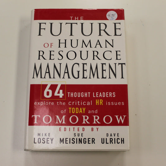 THE FUTURE OF HUMAN RESOURCE MANAGEMENT