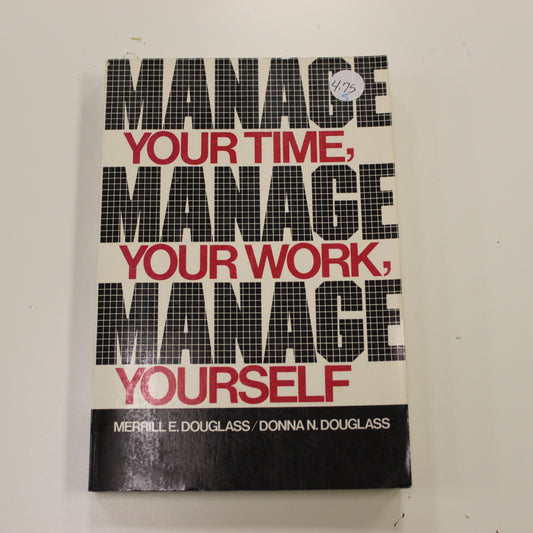 MANAGE YOUR TIME, MANAGE YOUR WORK, MANAGE YOURSELF