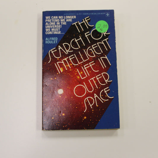 THE SEARCH FOR INTELLIGENT LIFE IN OUTER SPACE