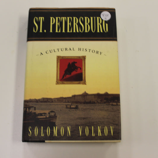 ST. PETERSBURG A CULTURAL HISTORY