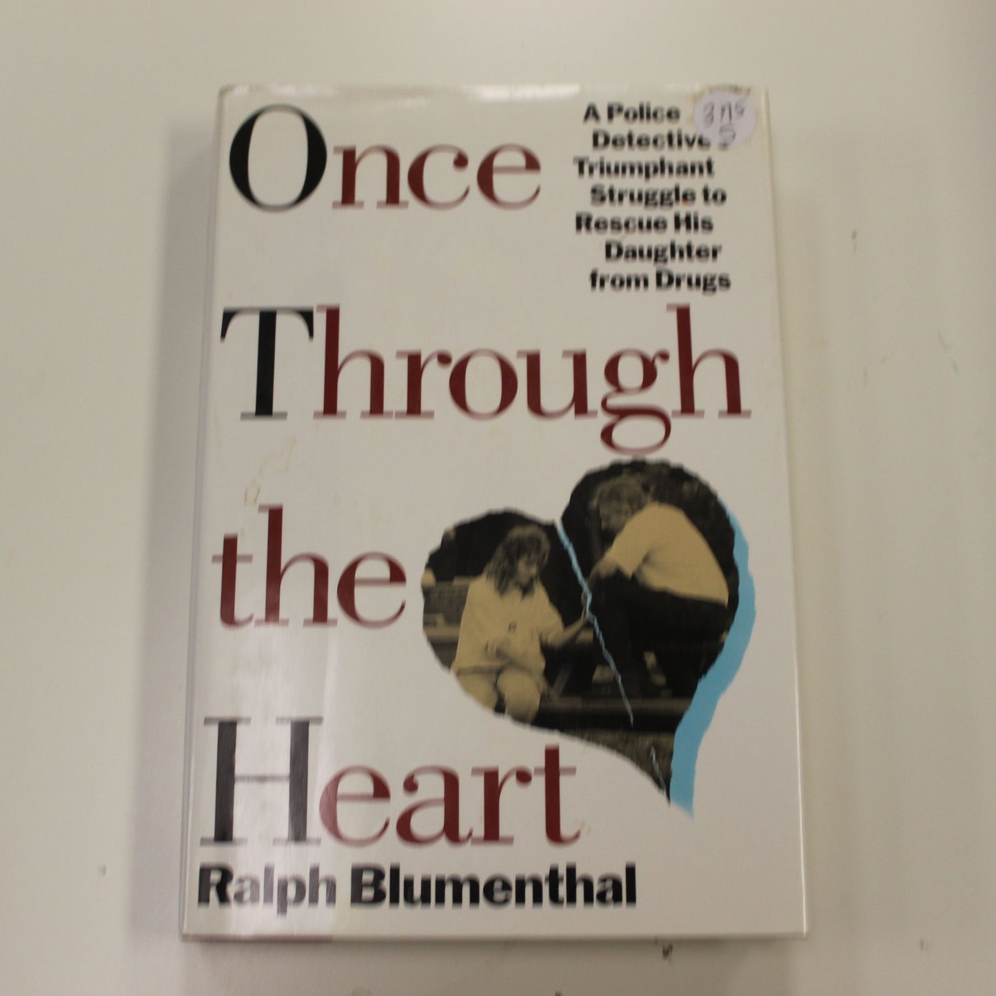 ONCE THROUGH THE HEART