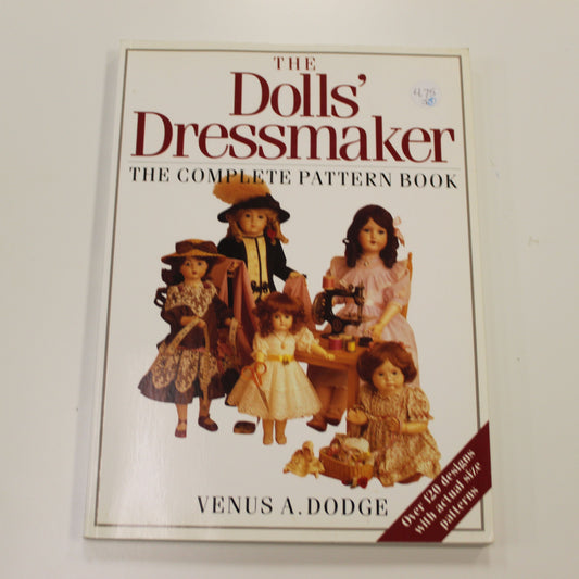 THE DOLLS DRESSMAKER THE COMPLETE PATTERN BOOK