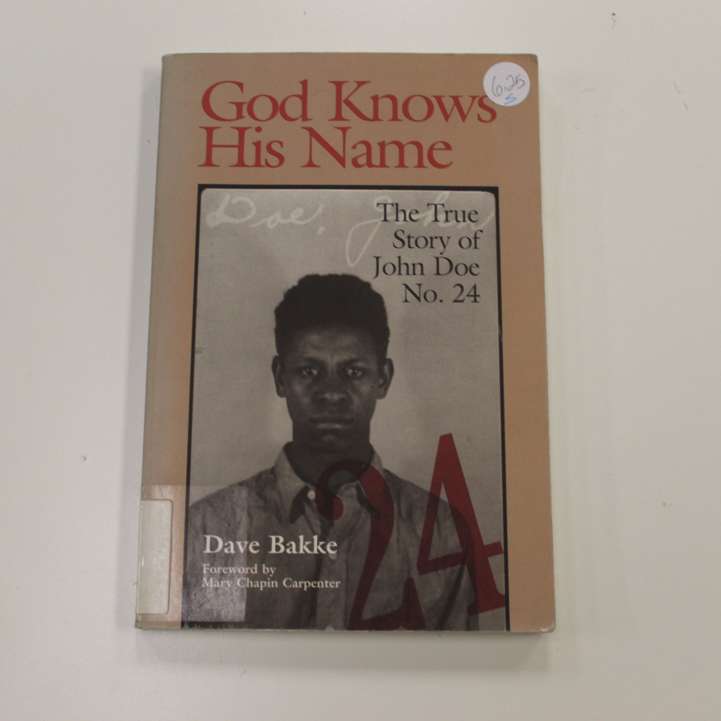 GOD KNOWS HIS NAME: THE TRUE STORY OF JOHN DOE NO. 24