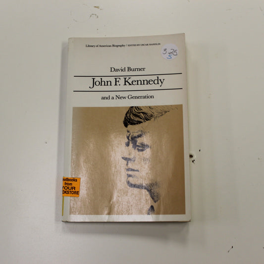 JOHN F. KENNEDY AND A NEW GENERATION