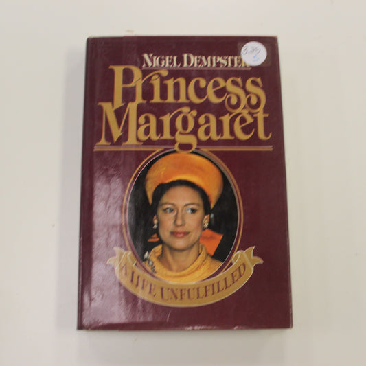 PRINCESS MARGARET A LIFE UNFULFILLED