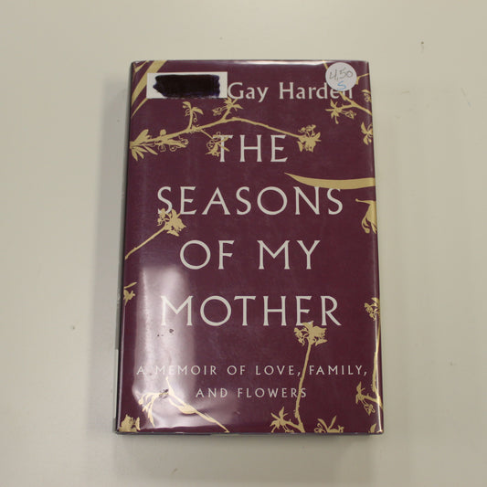 THE SEASONS OF MY MOTHER