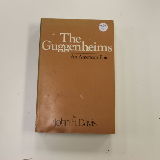 THE GUGGENHEIMS AN AMERICAN EPIC