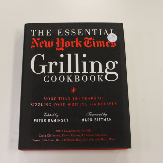 THE ESSENTIAL NEW YORK TIMES GRILLING COOKBOOK