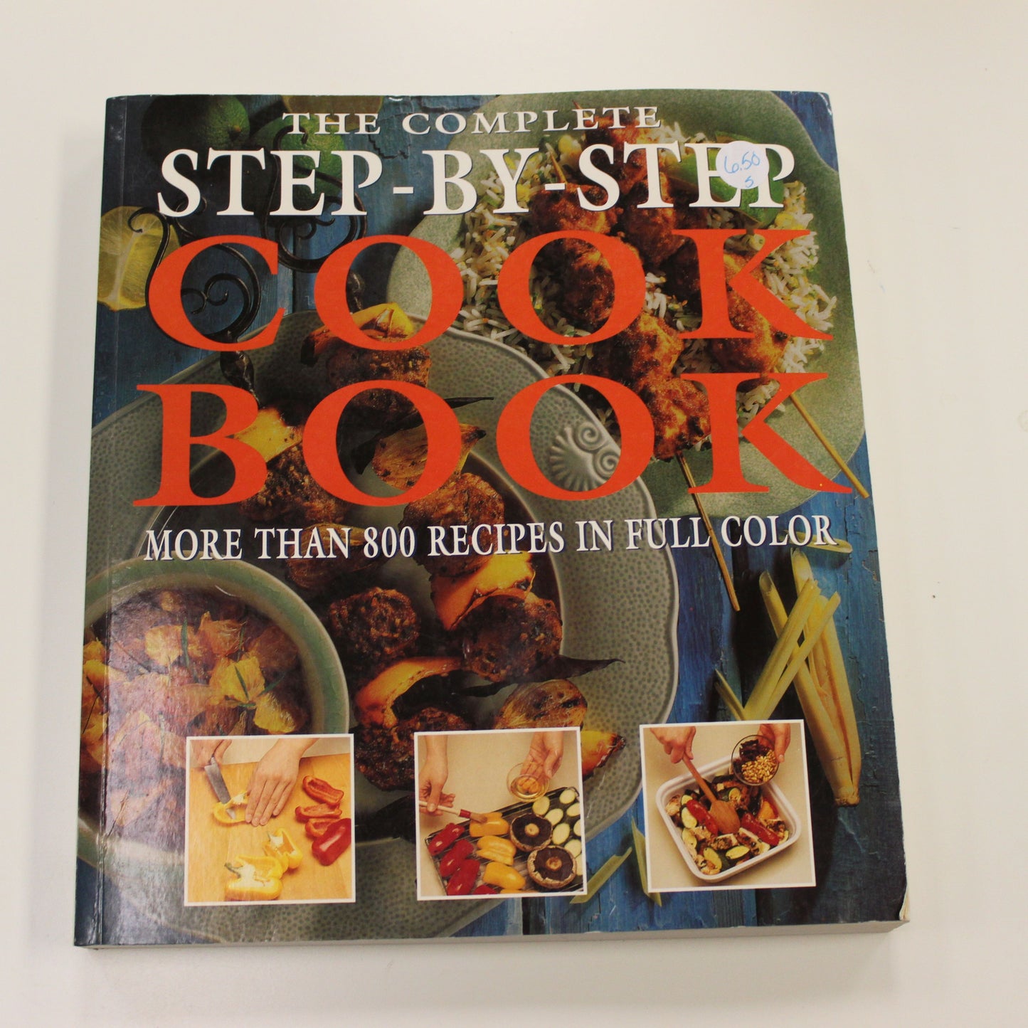 THE COMPLETE STEP BY STEP COOKBOOK