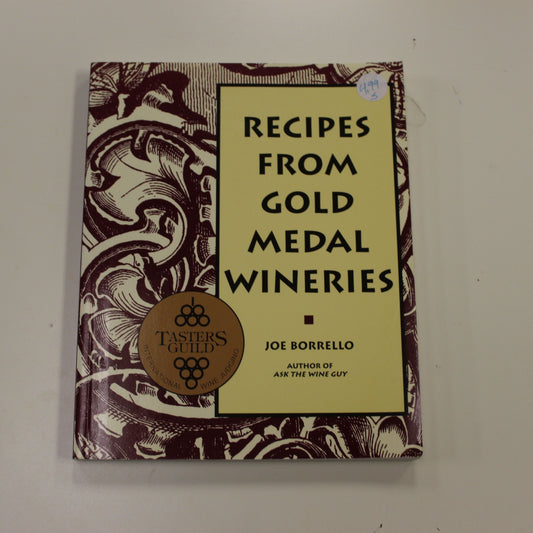 RECIPES FROM GOLD MEDAL WINERIES