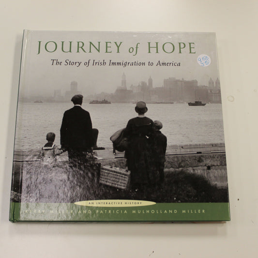 JOURNEY OF HOPE THE STORY OF IRISH IMMIGRATION TO AMERICA