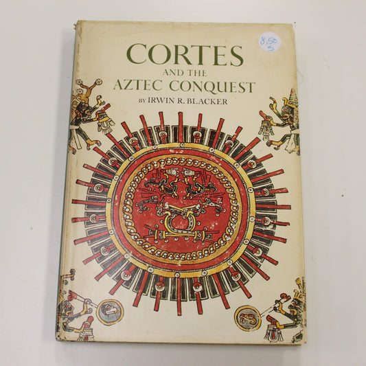 CORTES AND THE AZTEC CONQUEST