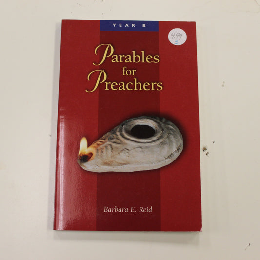 PARABLES FOR PREACHERS - YEAR B