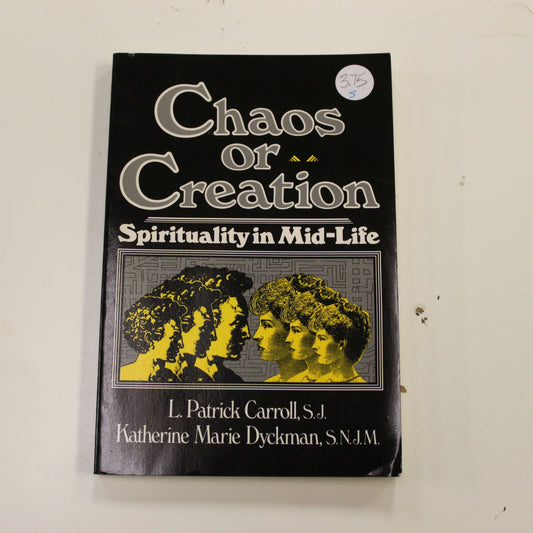 CHAOS OR CREATION SPIRITUALITY IN MID-LIFE